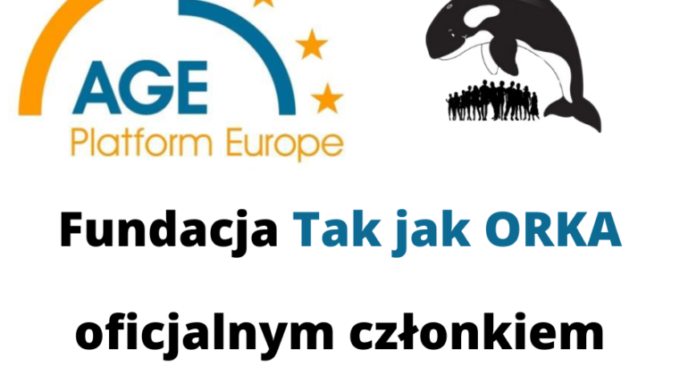 Fundacja Tak jak ORKA członkiem Age Platform Europe!