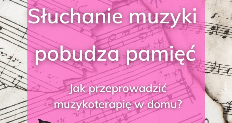 Muzyka: pobudzanie pamięci i domowa arteterapia przy otępieniu