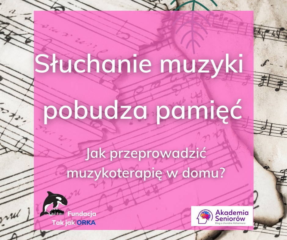 Muzyka: pobudzanie pamięci i domowa arteterapia przy otępieniu