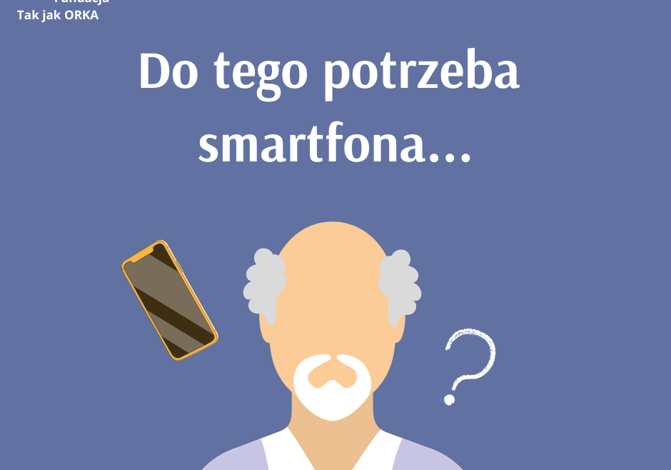 Stary człowiek ma smartfona. Uczyńmy to normalnym.